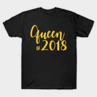 Queen of 2018 New Years Eve T-Shirt